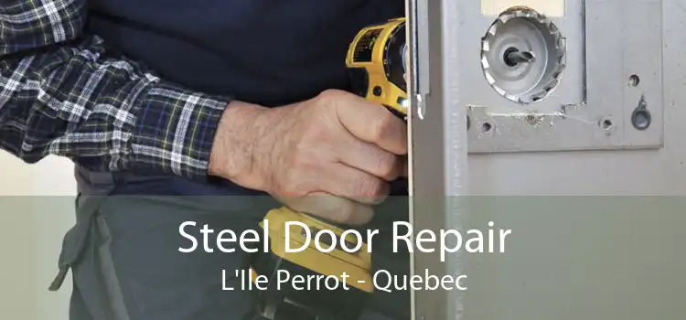 Steel Door Repair L'Ile Perrot - Quebec