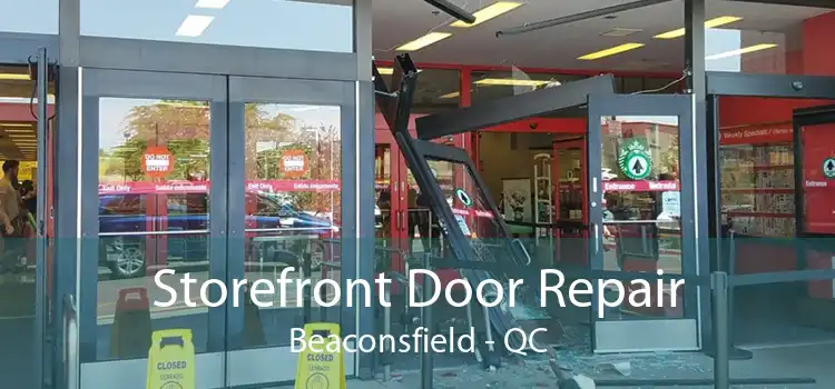 Storefront Door Repair Beaconsfield - QC