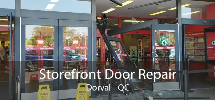 Storefront Door Repair Dorval - QC