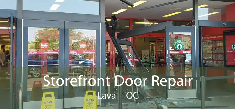 Storefront Door Repair Laval - QC