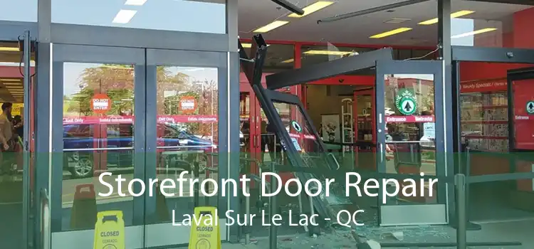 Storefront Door Repair Laval Sur Le Lac - QC