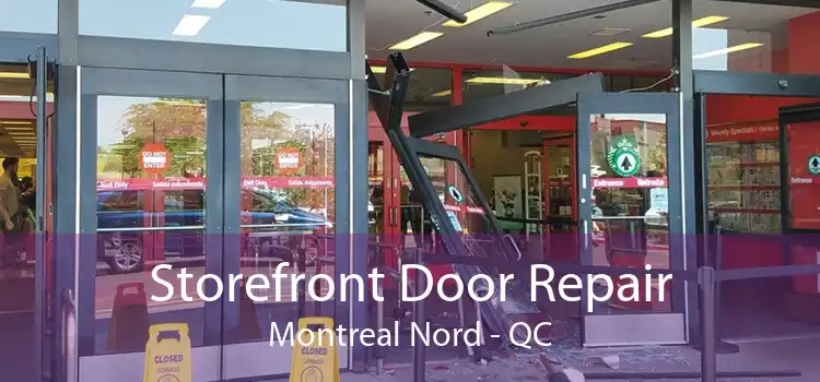 Storefront Door Repair Montreal Nord - QC