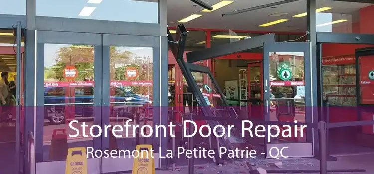 Storefront Door Repair Rosemont La Petite Patrie - QC