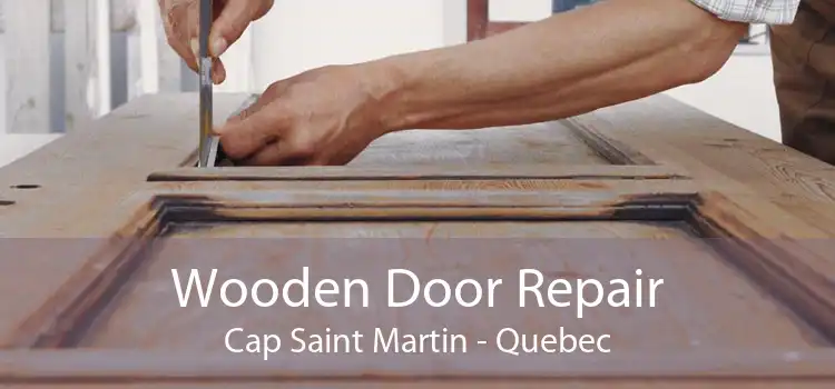 Wooden Door Repair Cap Saint Martin - Quebec