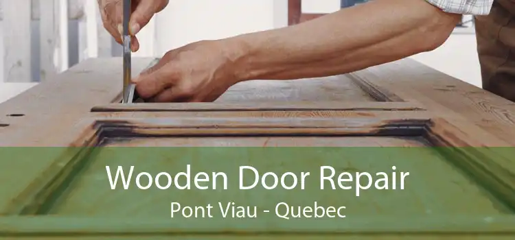 Wooden Door Repair Pont Viau - Quebec