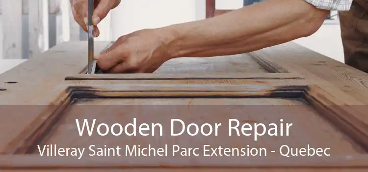 Wooden Door Repair Villeray Saint Michel Parc Extension - Quebec